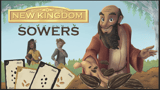 Click here to view New Kingdom: Sowers