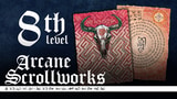 Click here to view Arcane Scrollworks 8th Level Spell Scrolls