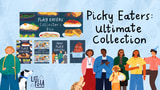 Click here to view Picky Eaters: Ultimate Collection