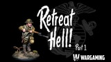 Click here to view Retreat Hell! Part 1