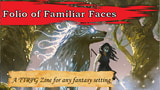 Click here to view Folio of Familiar Faces - Print Run