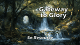 Click here to view Gateway to Glory
