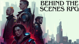 Click here to view Behind the Scenes RPG