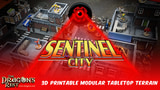 Click here to view Sentinel City - Modular 3D Printable Terrain