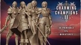 Click here to view Charming Champions II - STL miniatures for 3D printing
