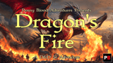 Click here to view Dragon's Fire, a 5e D&D adventure